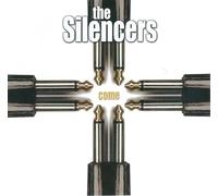 The Silencers - Come