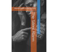 The Silent Alarm: Mental Health in the Security