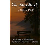 The Silent Bench: Sometimes Love Begins Where Words End
