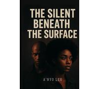 The Silent Beneath the Surface