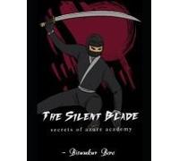 The Silent Blade: Secrets Of Azure Academy