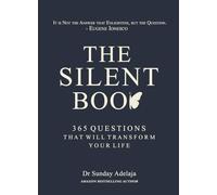 THE SILENT BOOK: 365 Questions That Will Transform Your Life