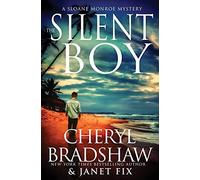 The Silent Boy: A Sloane Monroe Spinoff Series