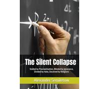 The Silent Collapse: Stalled by Procrastination, Blinded by Ignorance, Divided by Hate