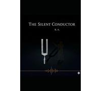 The Silent Conductor