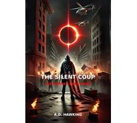 THE SILENT COUP: THE NATION'S LAST STAND