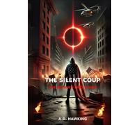 THE SILENT COUP: THE NATION'S LAST STAND