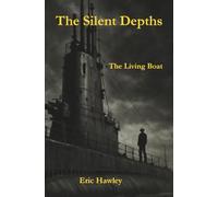 The Silent Depths: The Living Boat