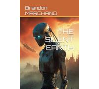 THE SILENT EARTH