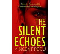 The Silent Echoes: Whispers of Memory and Loss