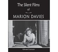 The Silent Films of Marion Davies