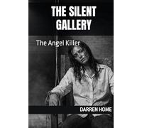 The Silent Gallery: The Angel Killer