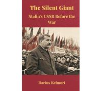 The Silent Giant: Stalin's USSR Before the War