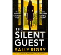 The Silent Guest: The BRAND NEW totally unputdownable psychological thriller
