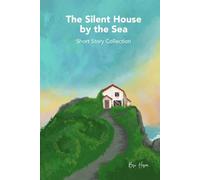 The Silent House by the Sea