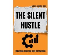 The Silent Hustle: Mastering discipline over distractions