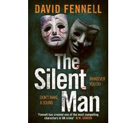 The Silent Man: The gripping and twisty crime thriller from the author of The Art of Death