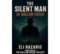 The Silent Man of Hollow Creek