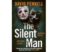 The Silent Man: The gripping and twisty crime thriller from the author of The Art of Death
