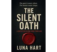 THE SILENT OATH: THE PAST IS NEVER SILENT. THE HUNTER NEVER SLEEPS.