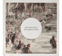 The Silent Ones - The Magical Party (Jonas Bering/Ben Watts Remixes)