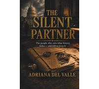 The Silent Partner: The people who own what history hides - and kill to keep it