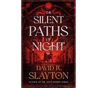 The Silent Paths of Night - David R. Slayton - Blackstone Publishing - ebook (ePub) - Livre