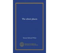 The silent places (Vol-1)