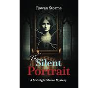 The Silent Portrait: A Midnight Manor Mystery