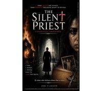 THE SILENT PRIEST: A Psychological Thriller Novel