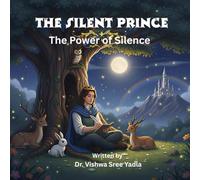 The Silent Prince - The Power of Silence