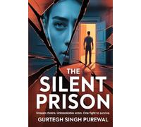 The Silent Prison: Unseen Chains. Unbreakable scars. One Fight to survive.