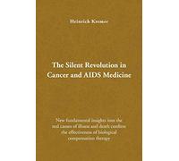 The Silent Revolution in Cancer and AIDS Medicine