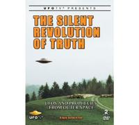The Silent Revolution of Truth-ufo's and Prophecies from Outer Space