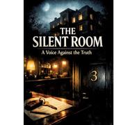 The Silent Room A Voice Against the Truth