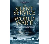 The Silent Service In World War Ii