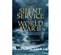 The Silent Service In World War Ii