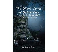 The Silent Songs Of Butterflies