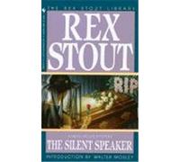 The Silent Speaker Rex Stout (Auteur)