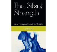 The Silent Strength: How Unrequited Love Fuels Growth