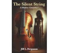 The Silent String: A Female Assassin Spy Thriller Series