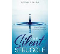 The Silent Struggle: Poetry of Challenges, Motivation, And Empathy
