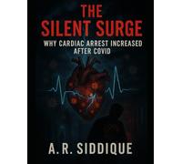The Silent Surge: Why cardiac arrest increased after COVID