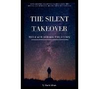 The Silent Takeover