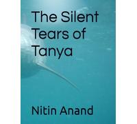 The Silent Tears of Tanya