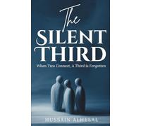 The Silent Third: When Two Connect, a Third is Forgotten