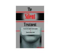 The Silent Treatment