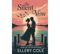 THE SILENT VOW: A Story of an Arranged Marriage, Memory Loss, and Unspoken Devotion