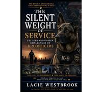 The Silent Weight of Service: The Seen and Unseen Challenges of K-9 Officers