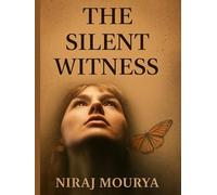 THE SILENT WITNESS